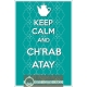 Keep Calm Chrab Atay B'nahnah