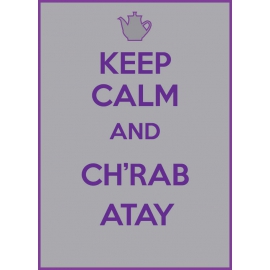 Keep Calm Ch'rob Atay