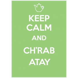 Keep Calm Ch'rob Atay vert