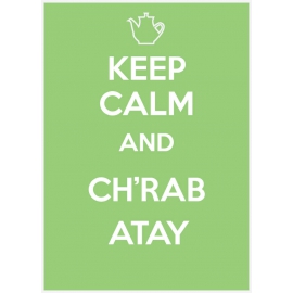 Keep Calm Ch'rob Atay vert