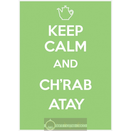 Keep Calm Ch'rob Atay vert