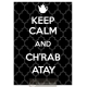 Keep Calm Chrab Atay Noir